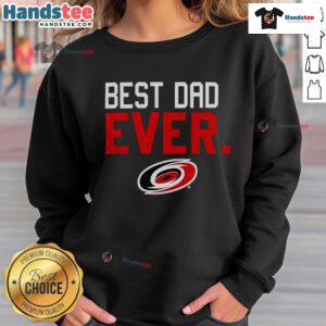 Official Carolina Hurricanes Best Dad Ever Sweatshirt featuring team logo and cozy design, perfect gift for hockey dads.