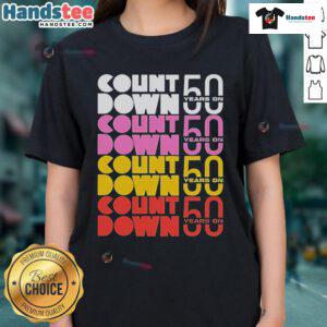 Official Countdown 50 Years on Ladies Tee featuring a stylish design celebrating a milestone anniversary.