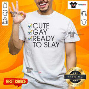 Official Cute Gay Ready To Slay T-Shirt featuring vibrant colors and stylish design, perfect for expressing LGBTQ+ pride.
