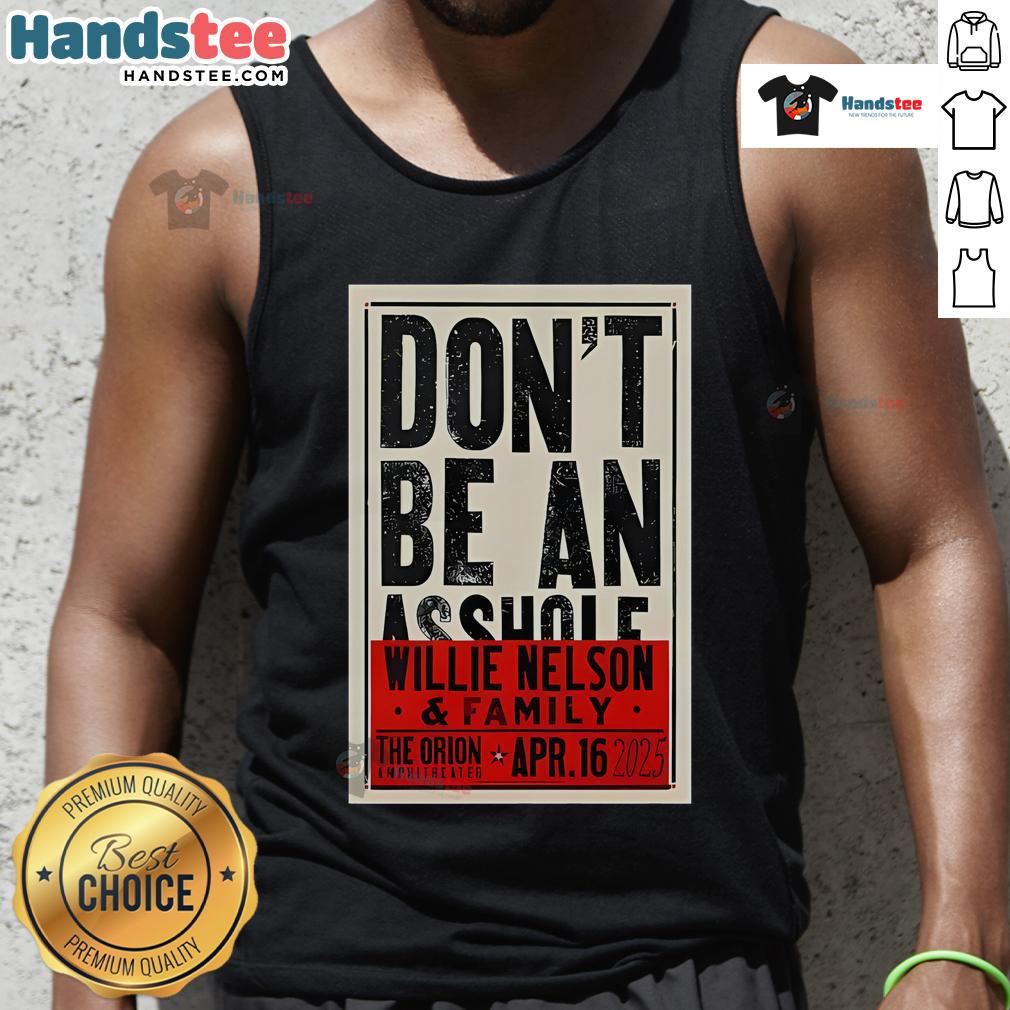 Willie Nelson tank top from the 'Don't Be an Asshole' concert at Orion Amphitheater, April 16, 2025.