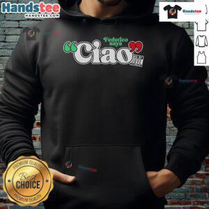 Official Federico Says Ciao Hoodie in stylish design, featuring vibrant colors and comfortable fit, perfect for casual wear.