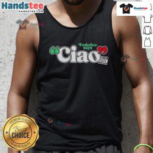 Official Federico Says Ciao Tank Top featuring a stylish design, perfect for casual summer outfits.