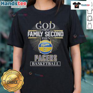 Official God First Family Second Indiana Pacers Basketball Ladies Tee featuring vibrant team colors and stylish design.