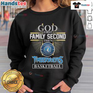 Official God First Family Second Minnesota Timberwolves basketball sweatshirt, perfect for fans and casual wear.