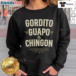 Official Gordito Guapo And Chingon Sweatshirt featuring bold graphic design, perfect for casual style.