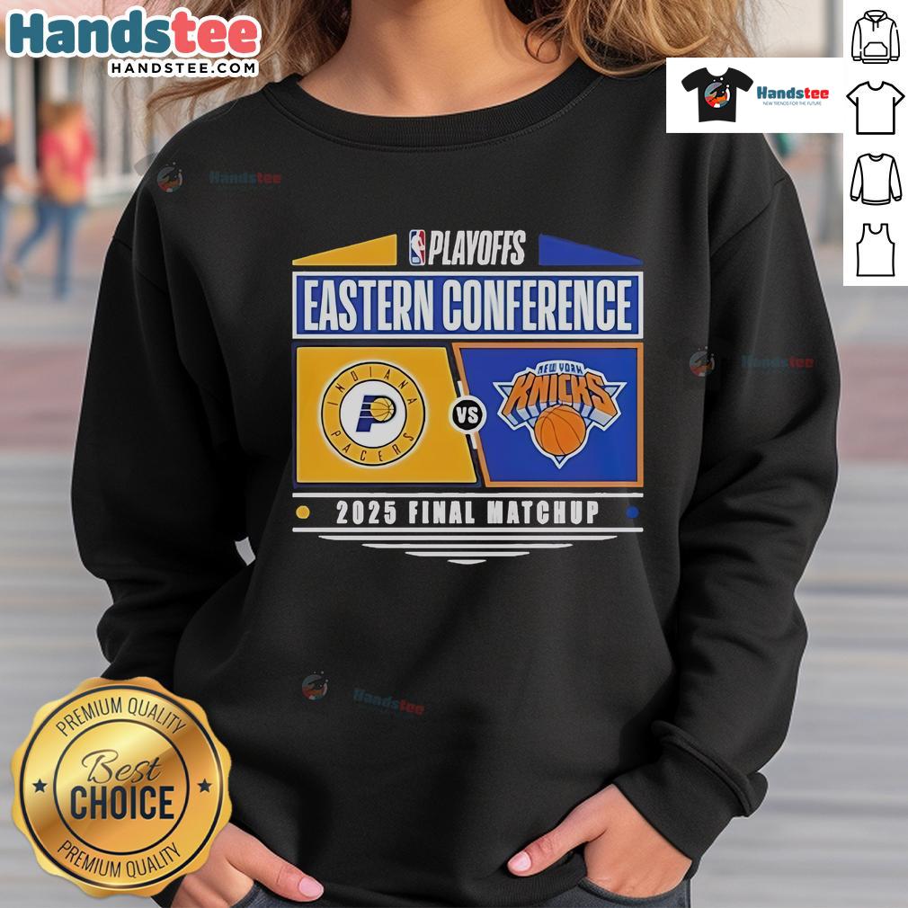 Official Indiana Pacers vs New York Knicks 2025 Eastern Conference Finals NBA Playoffs Sweatshirt design featuring team logos.