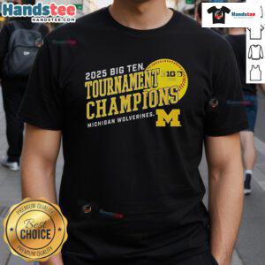 Official Michigan Wolverines 2025 Big Ten Softball Conference Tournament Champions T-Shirt featuring team colors and logo.