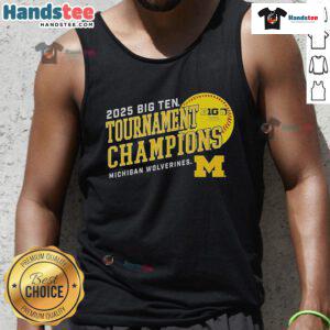 Official Michigan Wolverines 2025 Big Ten Softball Conference Tournament Champions tank top, featuring team logo.