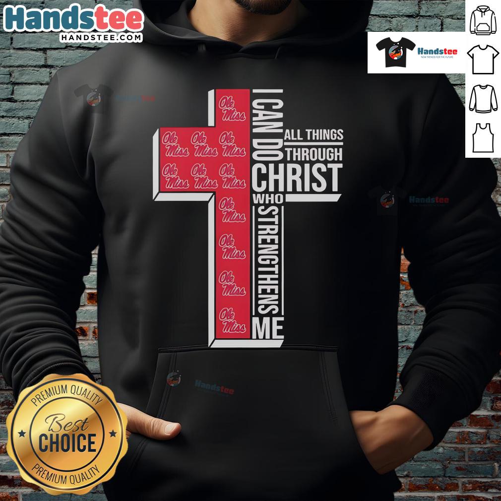 Official Ole Miss Rebels hoodie featuring 'I Can Do All Things Through Christ Who Strengthens Me' design.