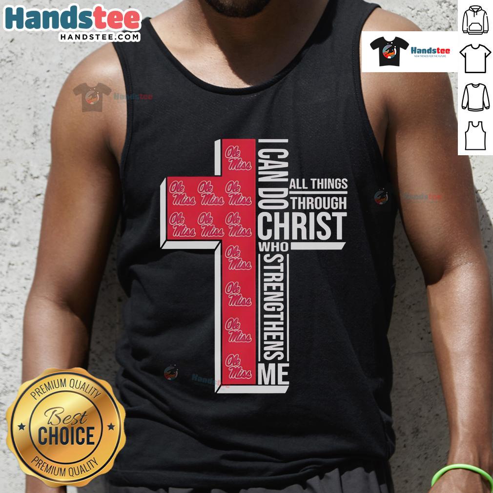 Official Ole Miss Rebels tank top with 'I Can Do All Things Through Christ Who Strengthens Me' design.