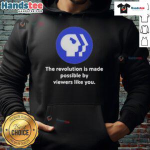 Official PBS Logo hoodie featuring 'The Revolution Is Made Possible By Viewers Like You' slogan for supporters.