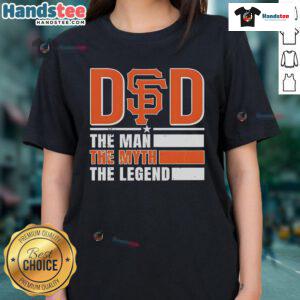 Official San Francisco Giants 'The Man The Myth The Legend' ladies tee showcasing team pride and stylish design.