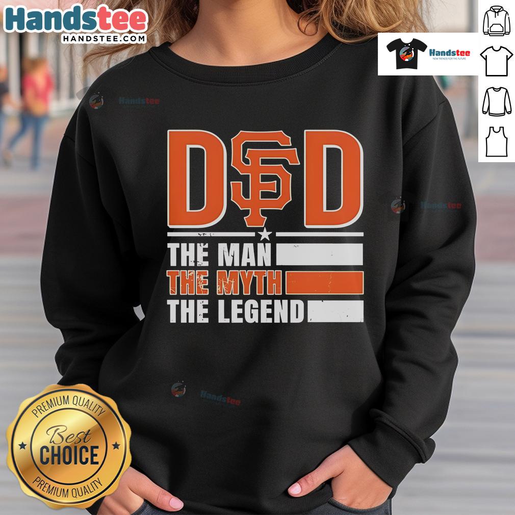 Official San Francisco Giants sweatshirt featuring 'The Man, The Myth, The Legend' design for fans and collectors.