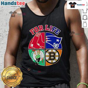 Awesome Boston Red Sox, Patriots, Celtics, and Bruins for Life tank top showcasing team spirit and sports pride.