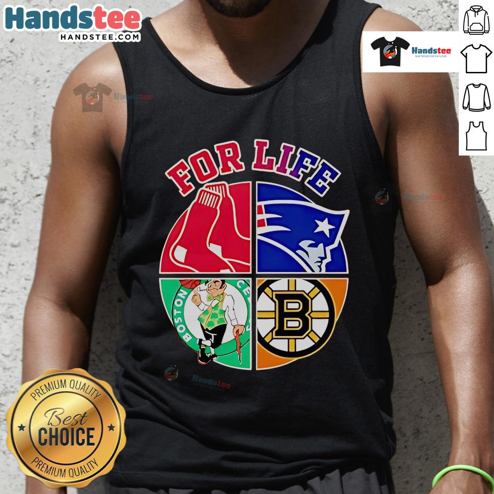 Awesome Boston Red Sox, Patriots, Celtics, and Bruins for Life tank top showcasing team spirit and sports pride.