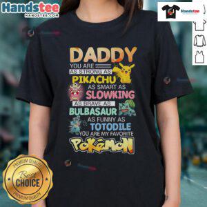 Awesome Daddy, You Are My Favorite Pokmon Ladies Tee featuring vibrant graphics and playful design for Pokmon fans.