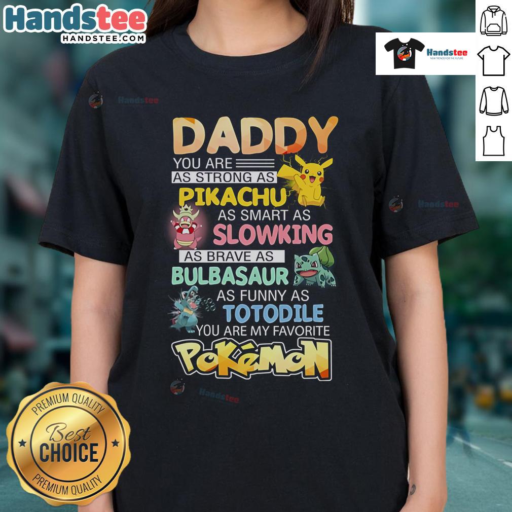 Awesome Daddy, You Are My Favorite Pokmon Ladies Tee featuring vibrant graphics and playful design for Pokmon fans.
