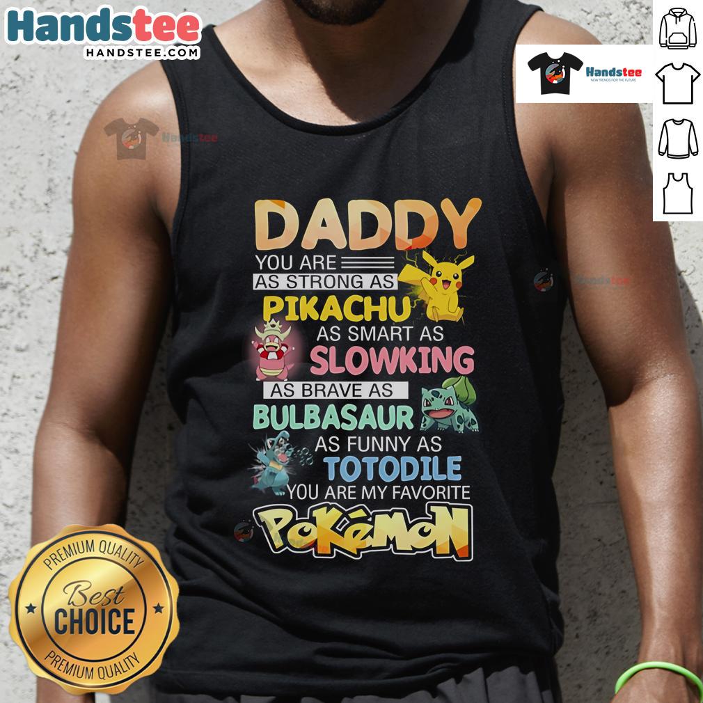 Awesome Daddy, You Are My Favorite Pokmon tank top featuring vibrant graphics and a comfortable fit for casual wear.