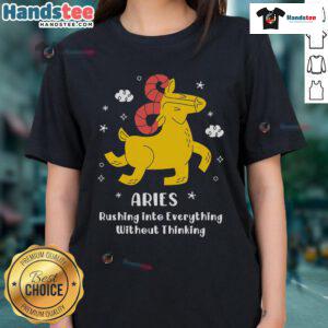 Adorable Aries ladies tee featuring a playful design of an Aries rushing into everything without thinking.