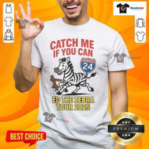 Funny Catch Me If You Can Ed The Zebra Tour 2025 T-Shirt featuring a playful zebra design and vibrant colors.