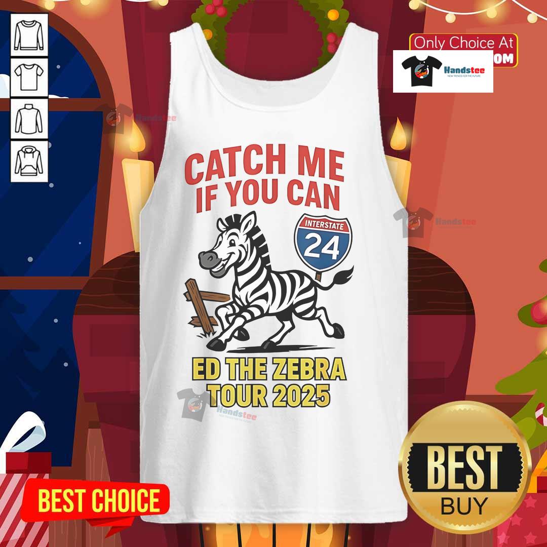 Funny 'Catch Me If You Can' Ed the Zebra Tour 2025 tank top design featuring a playful zebra illustration.