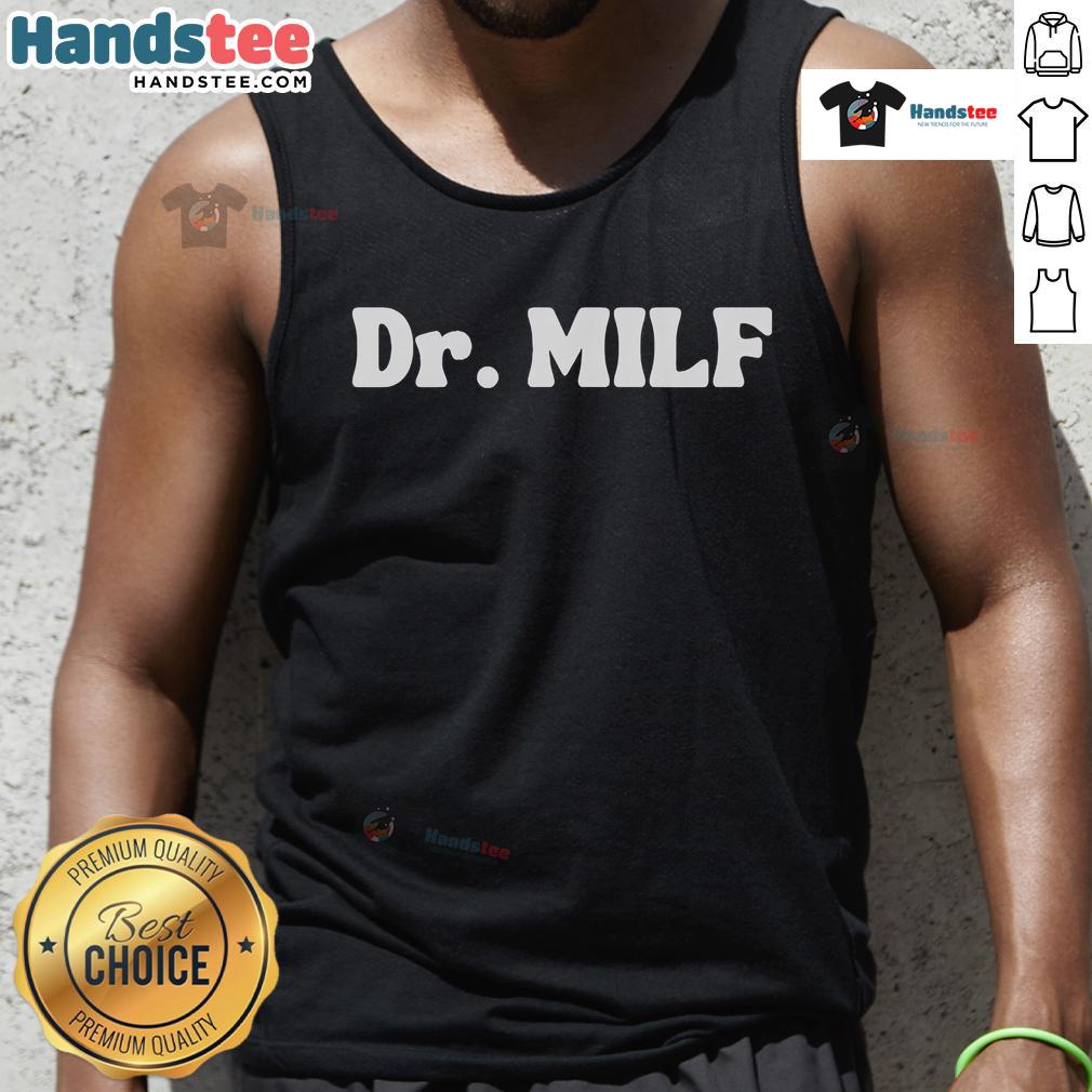 Funny Dr. MILF tank top featuring a humorous design perfect for summer outings and casual wear.