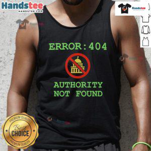 Funny Error 404 Authority Not Found tank top featuring a humorous design, perfect for casual wear and tech enthusiasts.