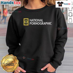 Funny National Pornographic Parody Sweatshirt featuring a humorous graphic design on a cozy fabric.