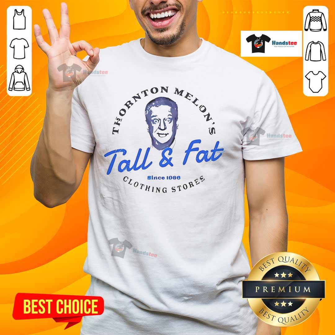 Funny Rodney Dangerfield Thornton Melon 'Tall and Fat' T-Shirt featuring a playful design and vibrant colors.