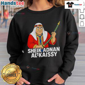 Funny Sheik Adnan Al-Kaissy cartoon sweatshirt featuring a humorous design and vibrant colors, perfect for fans.