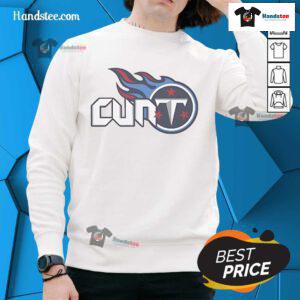 Funny Tennessee Titans Cunt Sweatshirt featuring humorous design and vibrant team colors, perfect for fans.