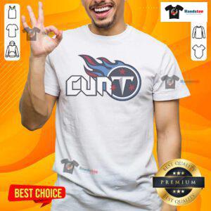 Funny Tennessee Titans Cunt T-Shirt featuring bold graphics for fans with a sense of humor about their team.