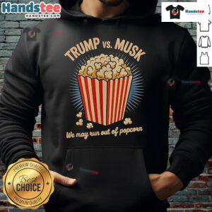 Funny Trump and Musk War hoodie design featuring a humorous popcorn slogan for pop culture enthusiasts.