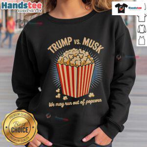 Funny Trump and Musk War sweatshirt design with popcorn theme, perfect for comedy lovers and political humor fans.