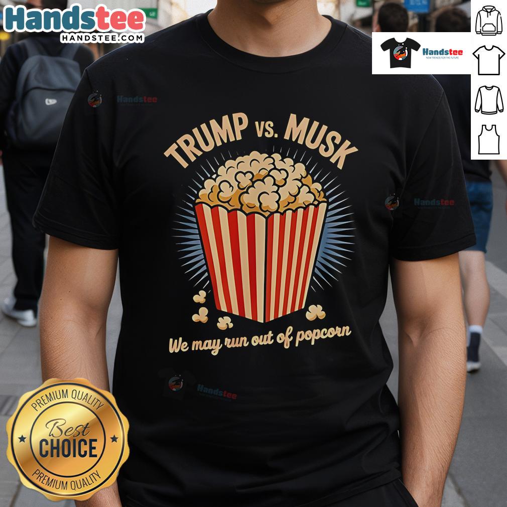 Funny Trump and Musk War T-Shirt featuring popcorn graphic, perfect for humor enthusiasts and political satire fans.
