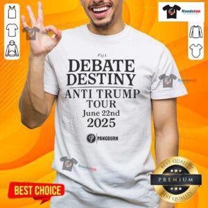 Good Debate Destiny Anti-Trump Tour T-Shirt - June 22, 2025, featuring bold graphics and a message against Trump.