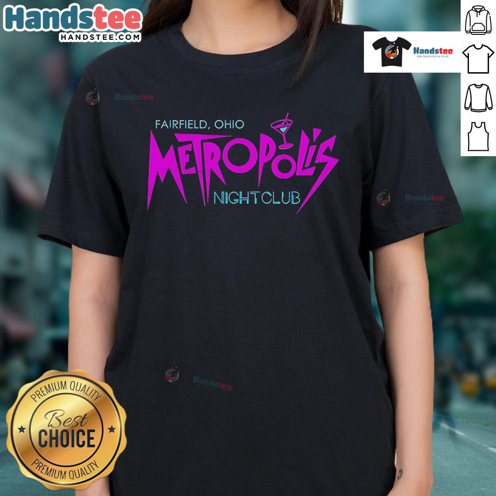 Good Fairfield Ohio Metropolis Night Club 25 Ladies Tee design featuring vibrant colors and stylish graphics.