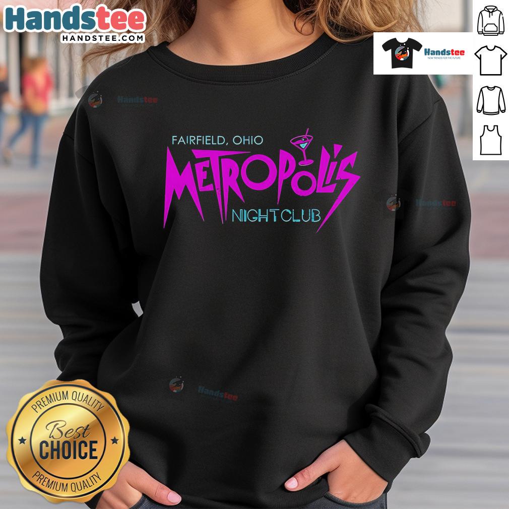 Good Fairfield Ohio Metropolis Night Club 25 sweatshirt in vibrant colors, showcasing nightlife style and comfort.