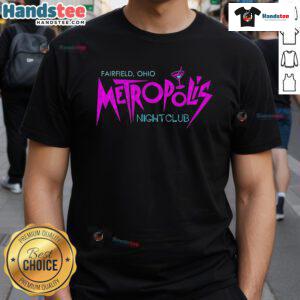 Good Fairfield Ohio Metropolis Night Club '25 T-Shirt featuring vibrant design and bold text for nightlife enthusiasts.
