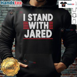 Good I Stand With Jared Palmgren hoodie showcasing bold text design on a stylish, comfortable sweatshirt.