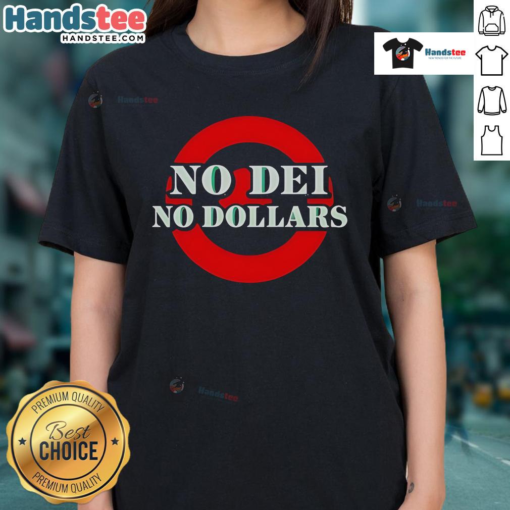 Good No Dei No Dollars ladies tee featuring a stylish design, perfect for casual wear and expressing personality.