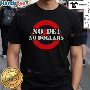 Good No Dei No Dollars T-Shirt featuring a bold graphic design, perfect for casual wear and expressing unique style.