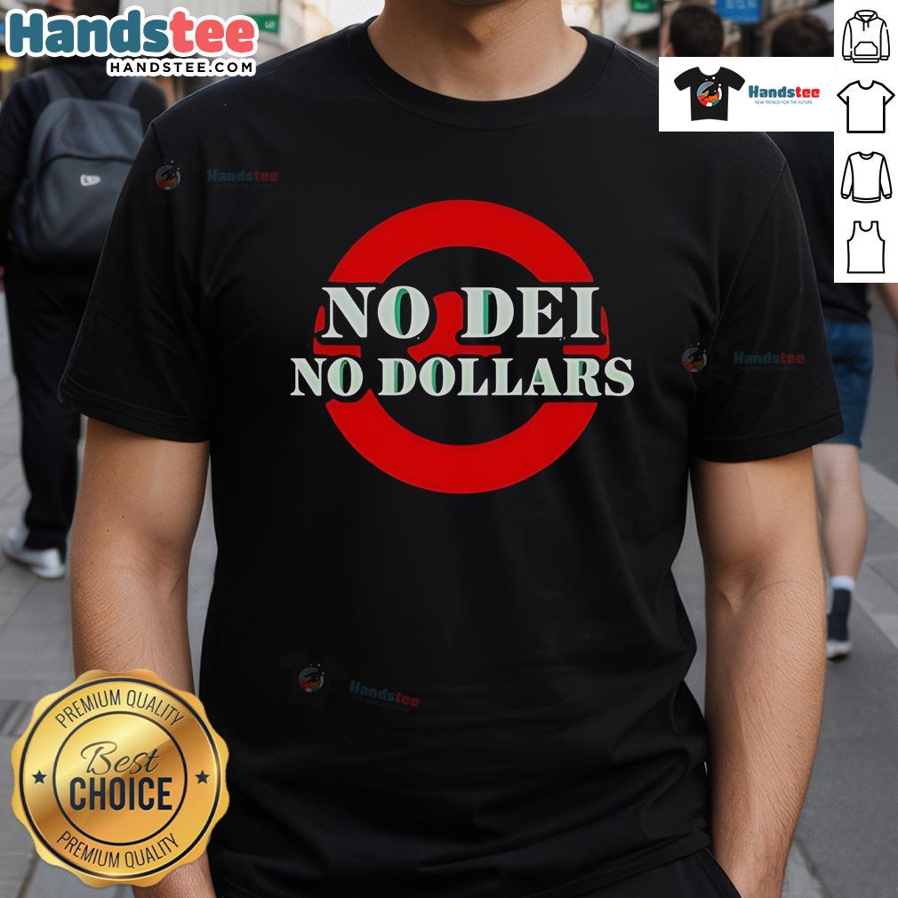 Good No Dei No Dollars T-Shirt featuring a bold graphic design, perfect for casual wear and expressing unique style.