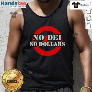 Good No Dei No Dollars tank top featuring a stylish design, perfect for casual wear and expressing a fun, carefree attitude.