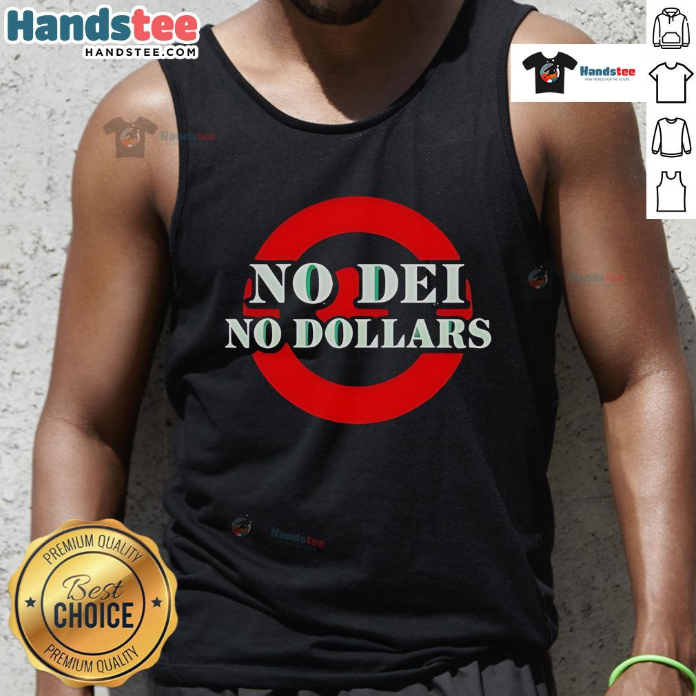 Good No Dei No Dollars tank top featuring a stylish design, perfect for casual wear and expressing a fun, carefree attitude.