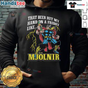 Good That Beer Hit My Hand On A Friday Like Mjolnir Hoodie featuring a bold graphic design and cozy fit for casual wear.