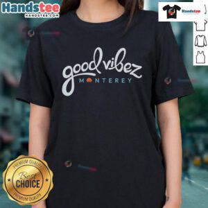 Good Vibez Monterey ladies tee featuring a stylish design, perfect for casual outings and summer wear.