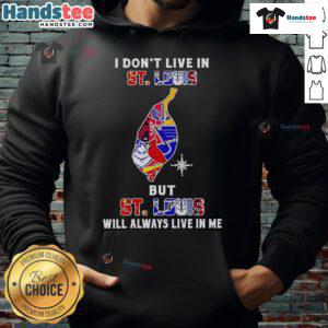 Happy I Don't Live in St. Louis hoodie showcasing love for St. Louis sports teams, perfect for fans and supporters.
