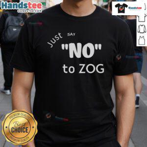 Alt Text: Hot Lilly Just Say No To Zog 2025 T-Shirt in vibrant colors, promoting a bold political message for 2025.