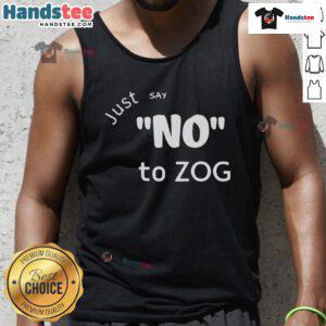 Hot Lilly Just Say No to Zog 2025 tank top featuring bold, eye-catching design perfect for casual summer wear.